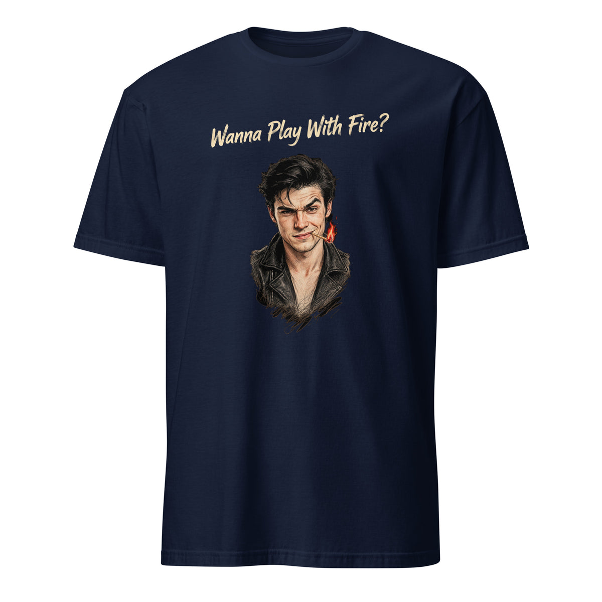 Navy Wanna Play With Fire? graphic T-shirt featuring an illustrated man holding a lit match.